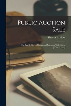 portada Public Auction Sale: the Ward, Hayes, Maury and Sampson Collections. [05/13/1932] (en Inglés)