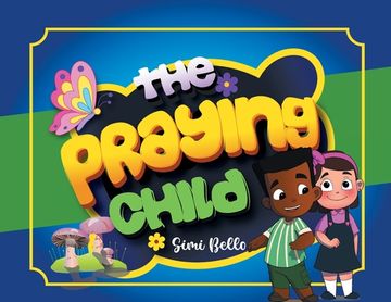 Libro The Praying Child: Every Child Is Unique and Special (en Inglés ...