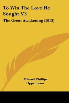 portada to win the love he sought v3: the great awakening (1912) (in English)
