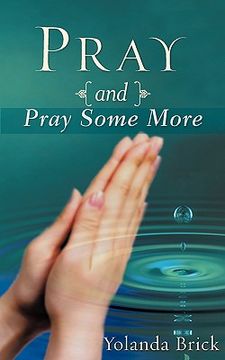 portada pray and pray some more (en Inglés)