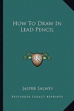 portada how to draw in lead pencil (en Inglés)