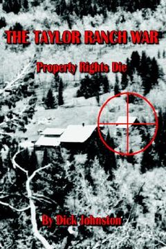 portada the taylor ranch war: property rights die (en Inglés)