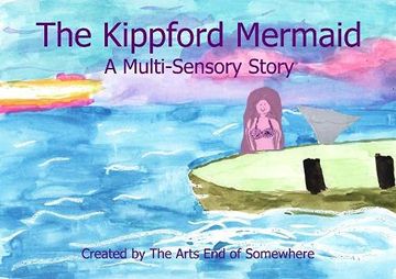 portada The Kippford Mermaid: A Multi-Sensory Story (en Inglés)