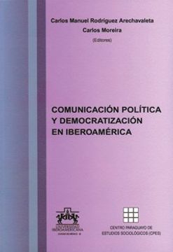 portada Comunicacion Política y Democratización en Iberoamérica (in Spanish)