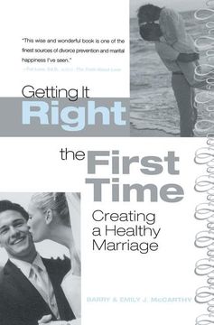 portada Getting It Right the First Time: Creating a Healthy Marriage (in English)