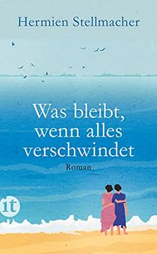 portada Was Bleibt, Wenn Alles Verschwindet: Roman (Insel Taschenbuch) (in German)
