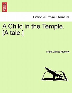 portada a child in the temple. [a tale.] (en Inglés)