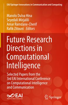 portada Future Research Directions in Computational Intelligence: Selected Papers from the 3rd Eai International Conference on Computational Intelligence and (en Inglés)