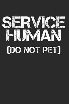 portada Service Human (Do Not Pet) (en Inglés)
