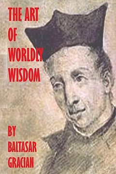portada the art of worldly wisdom (en Inglés)