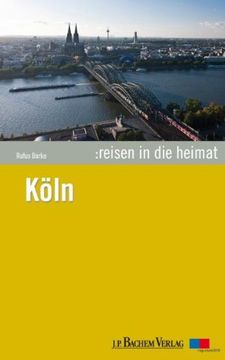 portada Reisen in die Heimat 04: Köln