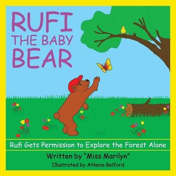 portada Rufi, the Baby Bear: Rufi Gets Permission to Explore the Forest Alone (en Inglés)