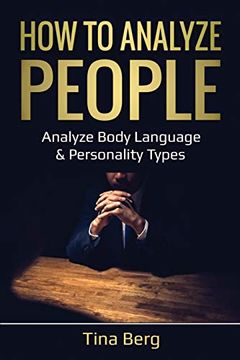 portada How to Analyze People: Analyze Body Language & Personality Types (in English)