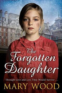 portada The Forgotten Daughter (The Girls who Went to War) (en Inglés)