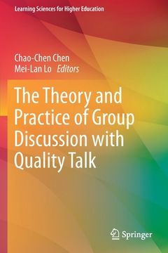 portada The Theory and Practice of Group Discussion with Quality Talk (en Inglés)