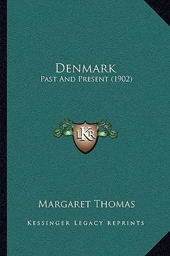 portada denmark: past and present (1902) (in English)