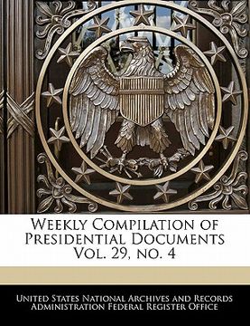 portada weekly compilation of presidential documents vol. 29, no. 4 (en Inglés)