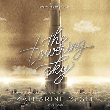 portada The Towering Sky: The Thousandth Floor Series, Book 3 (Thousandth Floor Series, 3) 