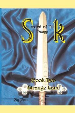 portada Sword of Tilk: Book Two: Strange Land (en Inglés)