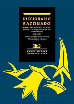 portada Diccionario Razonado: Manual Para Inteligencia de Ciertos Escritores que por Equivocación han Nacido en España: 151 (Iluminaciones) (in Spanish)