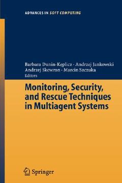 portada monitoring, security, and rescue techniques in multiagent systems (en Inglés)