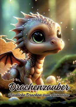 portada Drachenzauber: Niedliche Drachen zum Ausmalen (in German)