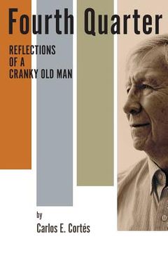 portada Fourth Quarter: : Reflections of a Cranky Old Man (en Inglés)