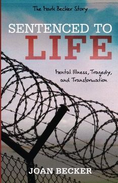 portada Sentenced to Life: Mental Illness, Tragedy, and Transformation