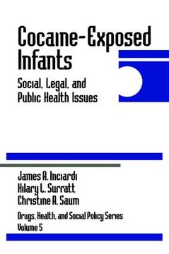 portada cocaine-exposed infants: social, legal, and public health issues (en Inglés)