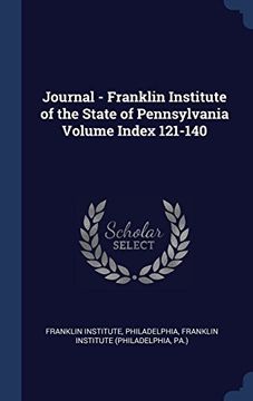 portada Journal - Franklin Institute of the State of Pennsylvania Volume Index 121-140