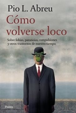 portada Cómo Volverse Loco: Sobre Fobias (Contextos) (in Spanish)