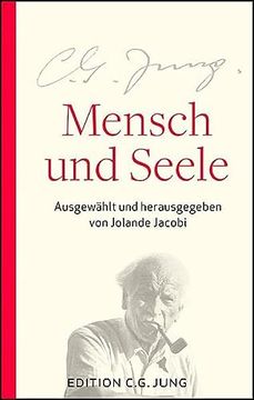 portada Mensch und Seele: Aus dem Gesamtwerk Ausgewählt und Herausgegeben von Jolande Jacobi (in German)