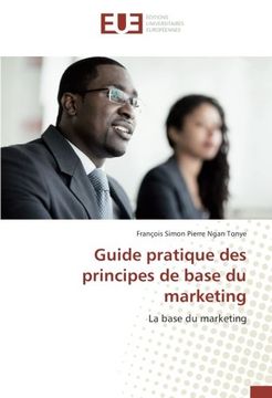 portada Guide pratique des principes de base du marketing: La base du marketing
