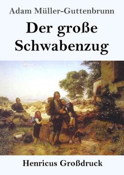 portada Der Große Schwabenzug (Großdruck) (in German)