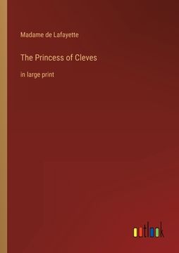 portada The Princess of Cleves: in large print (en Inglés)