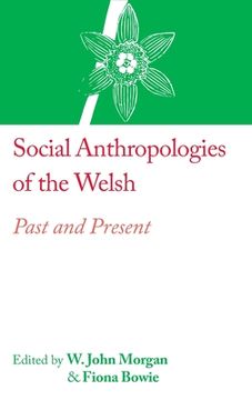 portada Social Anthropologies of the Welsh: Past and Present (en Inglés)