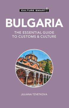 portada Bulgaria - Culture Smart! The Essential Guide to Customs & Culture (en Inglés)