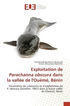 portada Exploitation de Parachanna obscura dans la vallée de l'Ouémé, Bénin (in French)