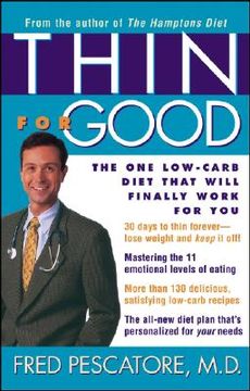portada thin for good: the one low-carb diet that will finally work for you (in English)