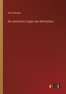 portada Die deutschen Sagen des Mittelalters (in German)