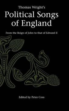 portada Thomas Wright's Political Songs of England: From the Reign of John to That of Edward ii (Camden Classic Reprints) (en Inglés)