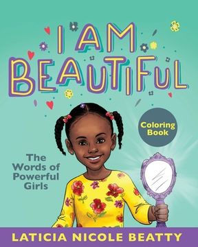 portada I Am Beautiful: The Words of Powerful Girls (Coloring Book) (en Inglés)
