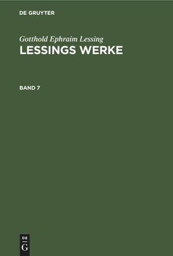 portada Gotthold Ephraim Lessing: Lessings Werke. Band 7 (en Alemán)