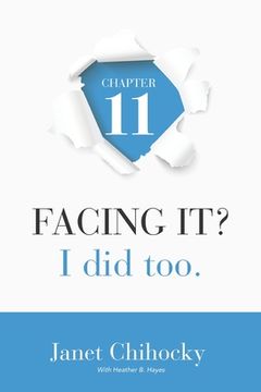 portada Chapter 11: FACING IT? I did too. (en Inglés)