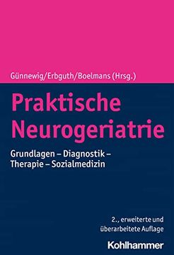 portada Praktische Neurogeriatrie: Grundlagen - Diagnostik - Therapie - Sozialmedizin (en Alemán)