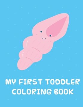 portada My First toddler Coloring Book: Coloring pages, Christmas Coloring Book for adults relaxation to Relief Stress (en Inglés)