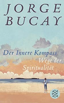 portada Der Innere Kompass: Wege der Spiritualität (Fischer Taschenbibliothek) (in German)