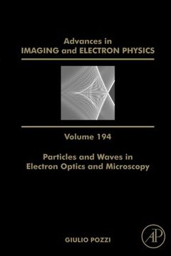 portada Particles and Waves in Electron Optics and Microscopy, Volume 194 (Advances in Imaging and Electron Physics) (en Inglés)