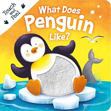 portada What Does Penguin Like? Touch & Feel Board Book (in English)