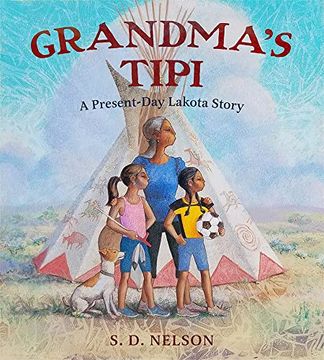 portada Grandma's Tipi: A Present-Day Lakota Story (in English)